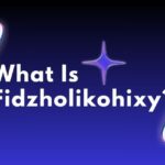 What Is Fidzholikohixy